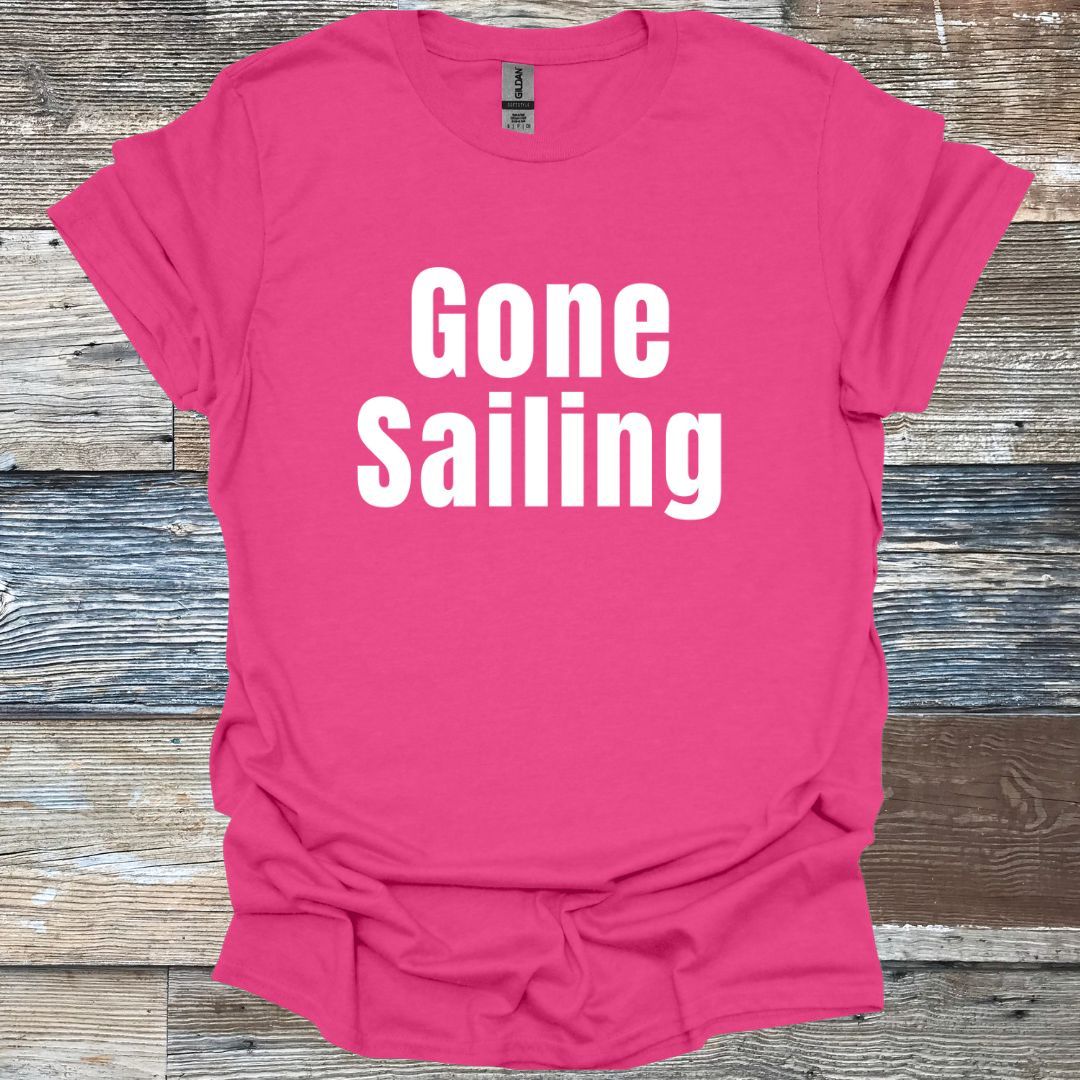 Gone Sailing T-Shirt