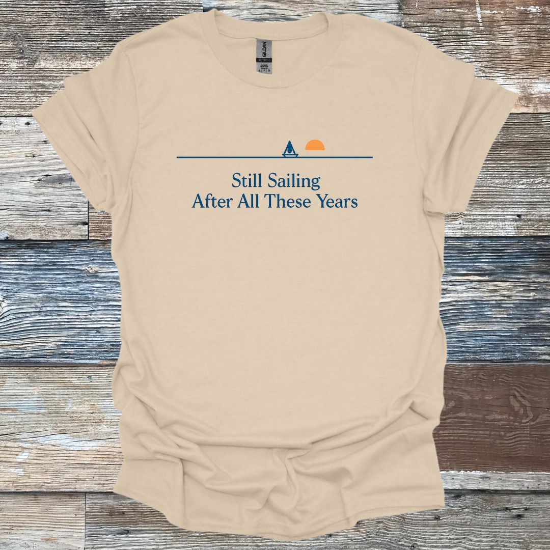 Still Sailing After all these Years T-Shirt