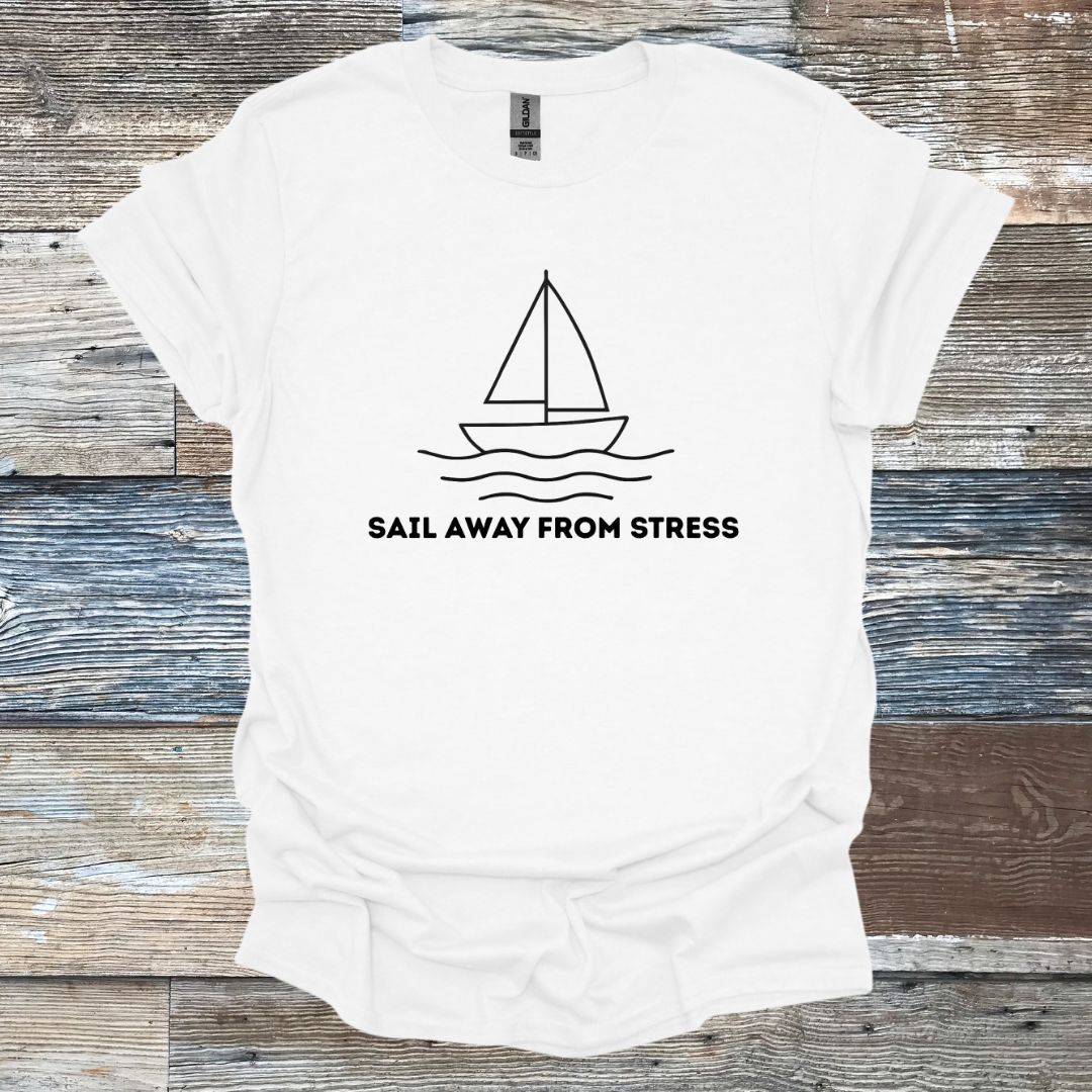 Sail Away From Stress T-Shirt