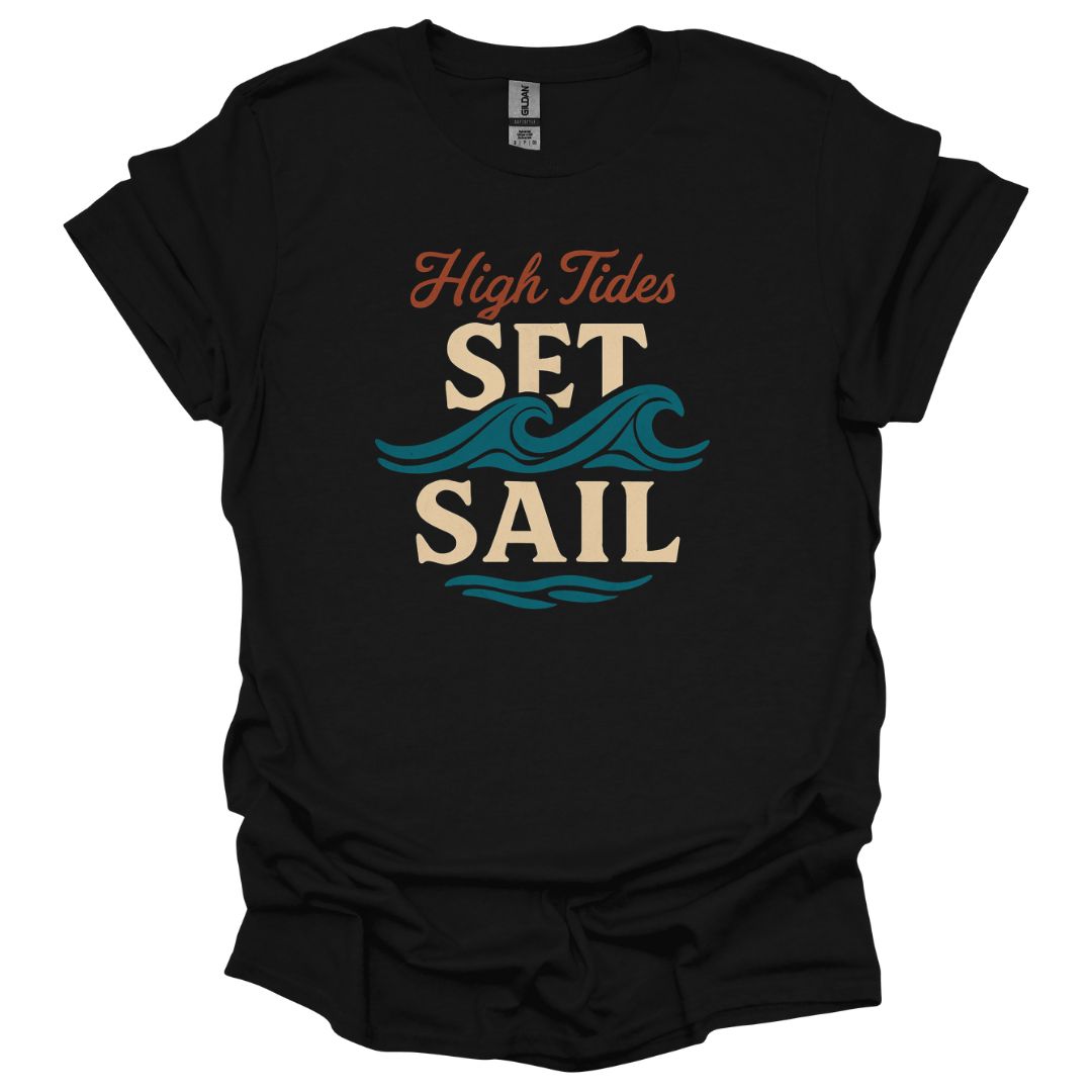High Tides Set Sail T-Shirt