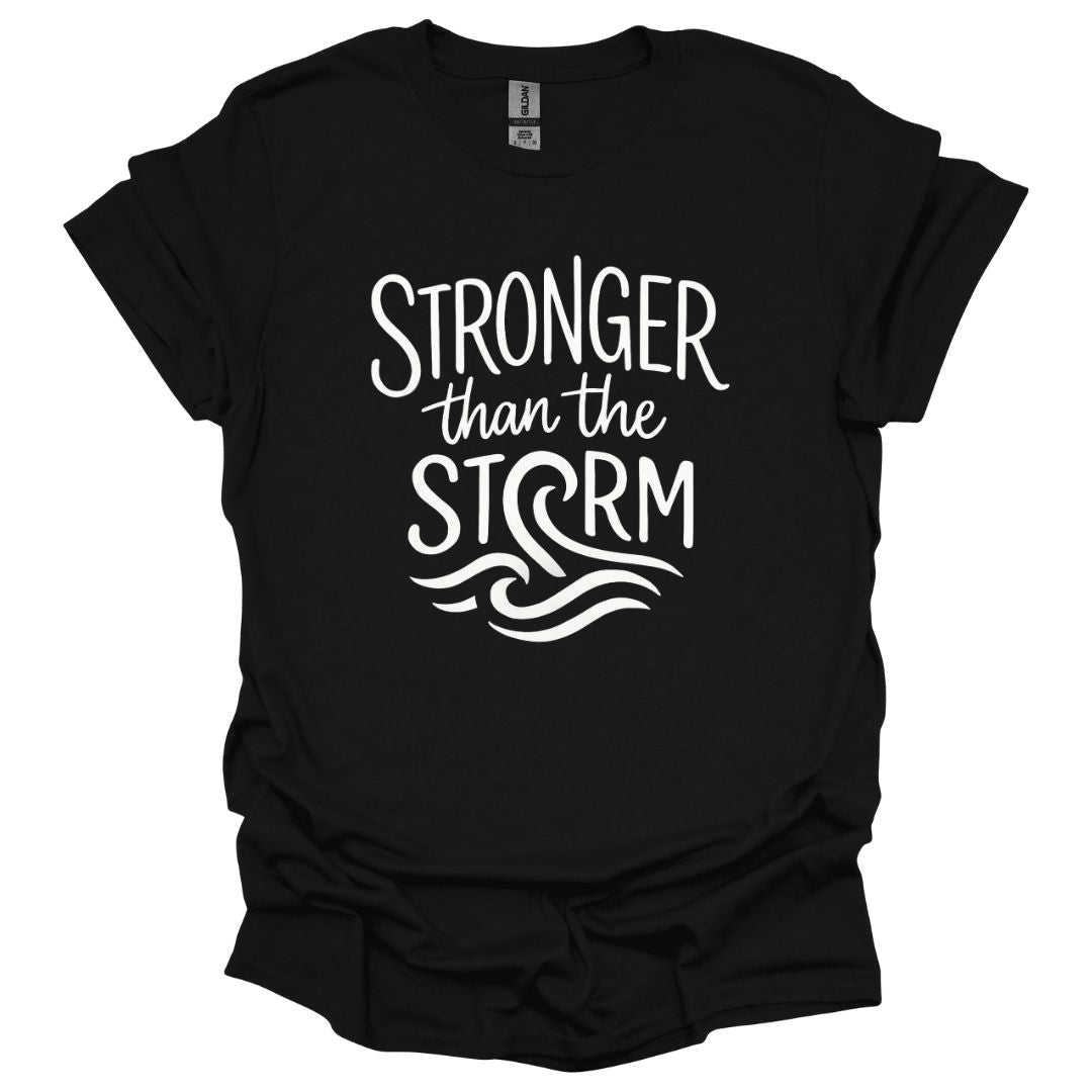 Stronger than the Storm T-Shirt