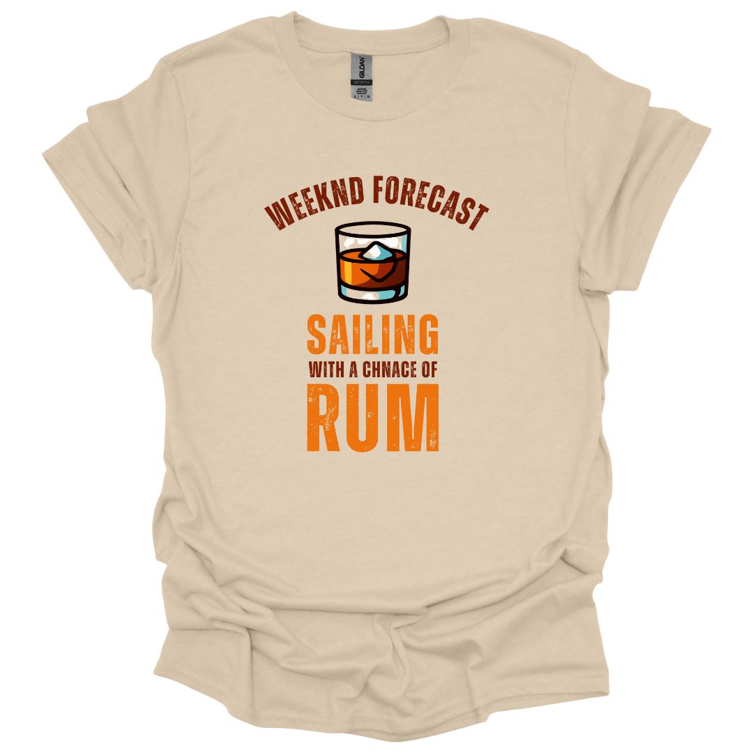 Weekend Forecast Sailing with a Chance of Rum T-Shirt