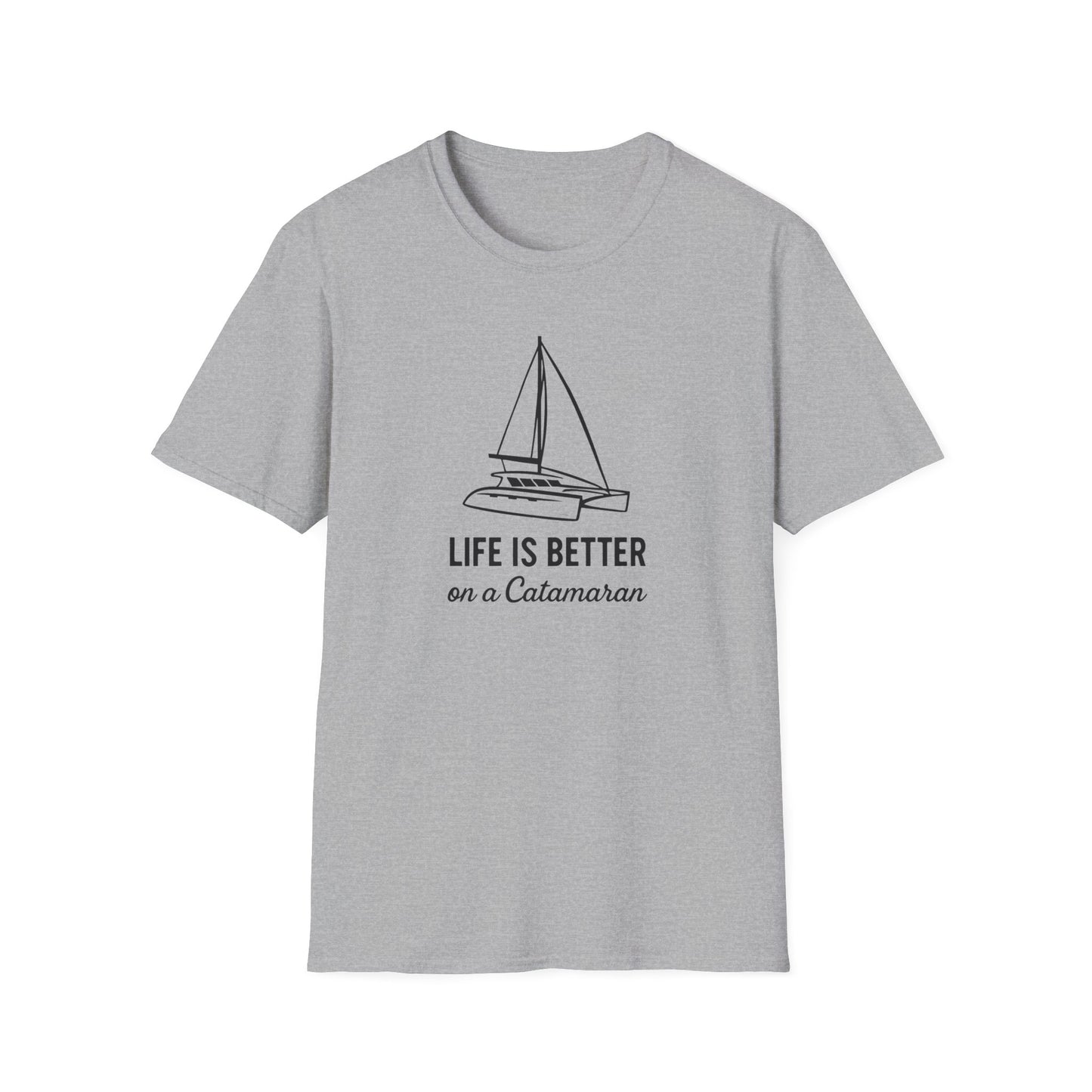 Life is Better on a Catamaran T-Shirt