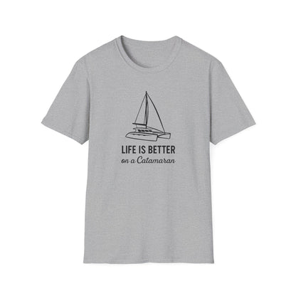 Life is Better on a Catamaran T-Shirt
