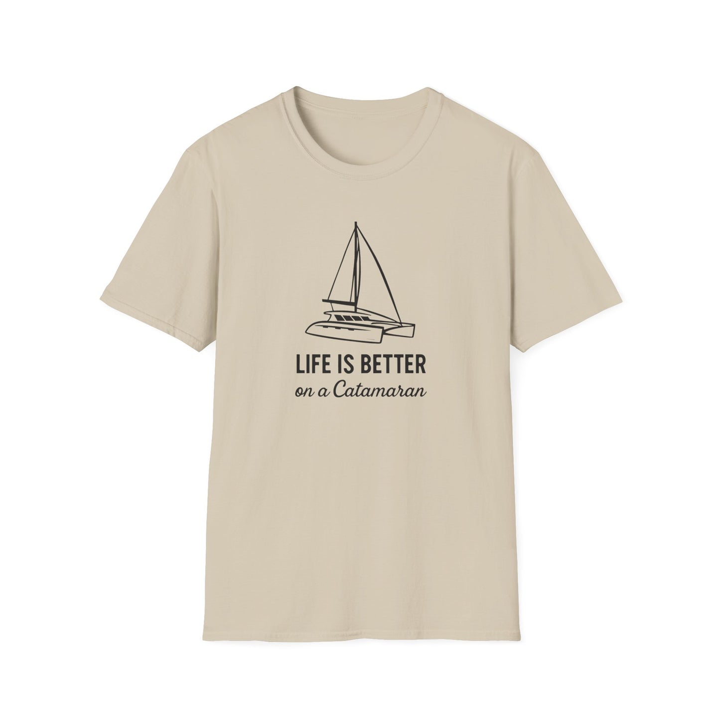 Life is Better on a Catamaran T-Shirt