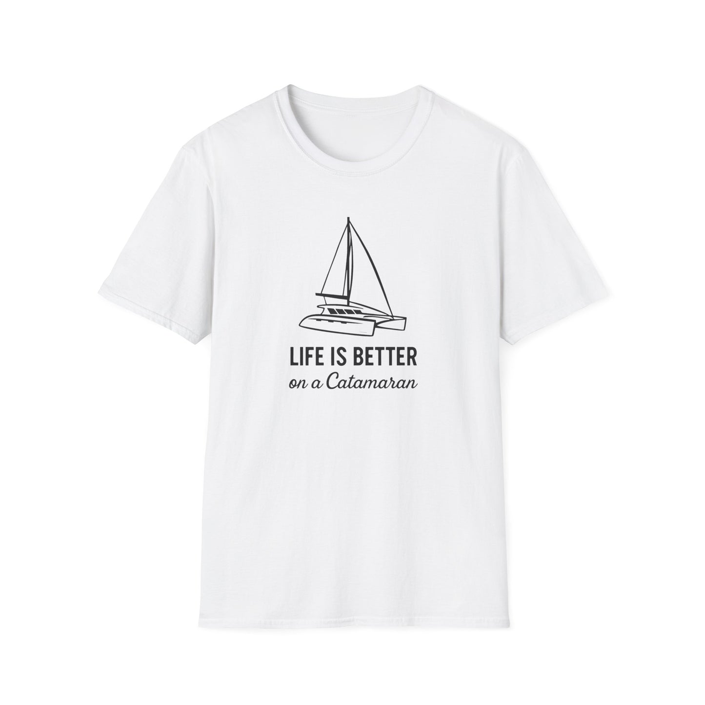 Life is Better on a Catamaran T-Shirt