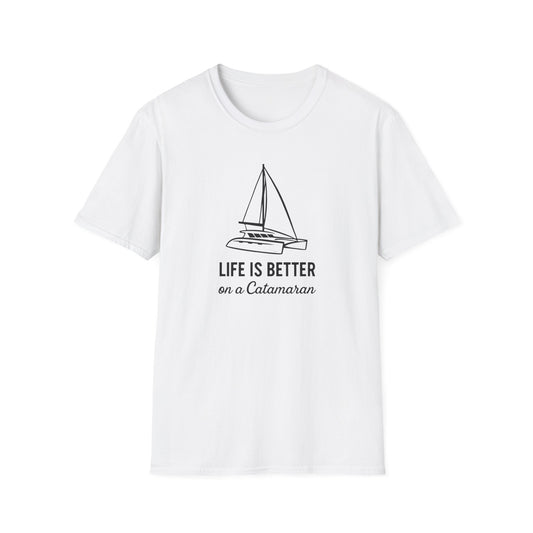 Life is Better on a Catamaran T-Shirt