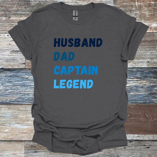 Husband Dad Captain Legend T-Shirt