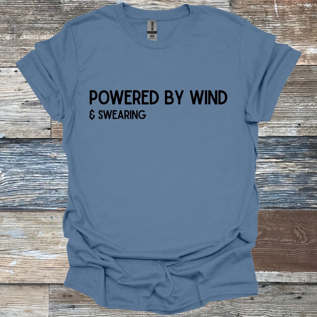 Powered by Wind & Swearing T-Shirt