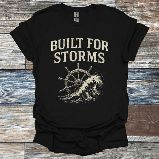 Built for Storms T-Shirt