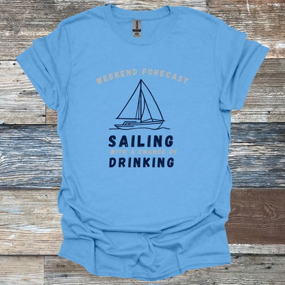 Weekend Forecast Sailing with a Chance of Drinking_Boat T-Shirt