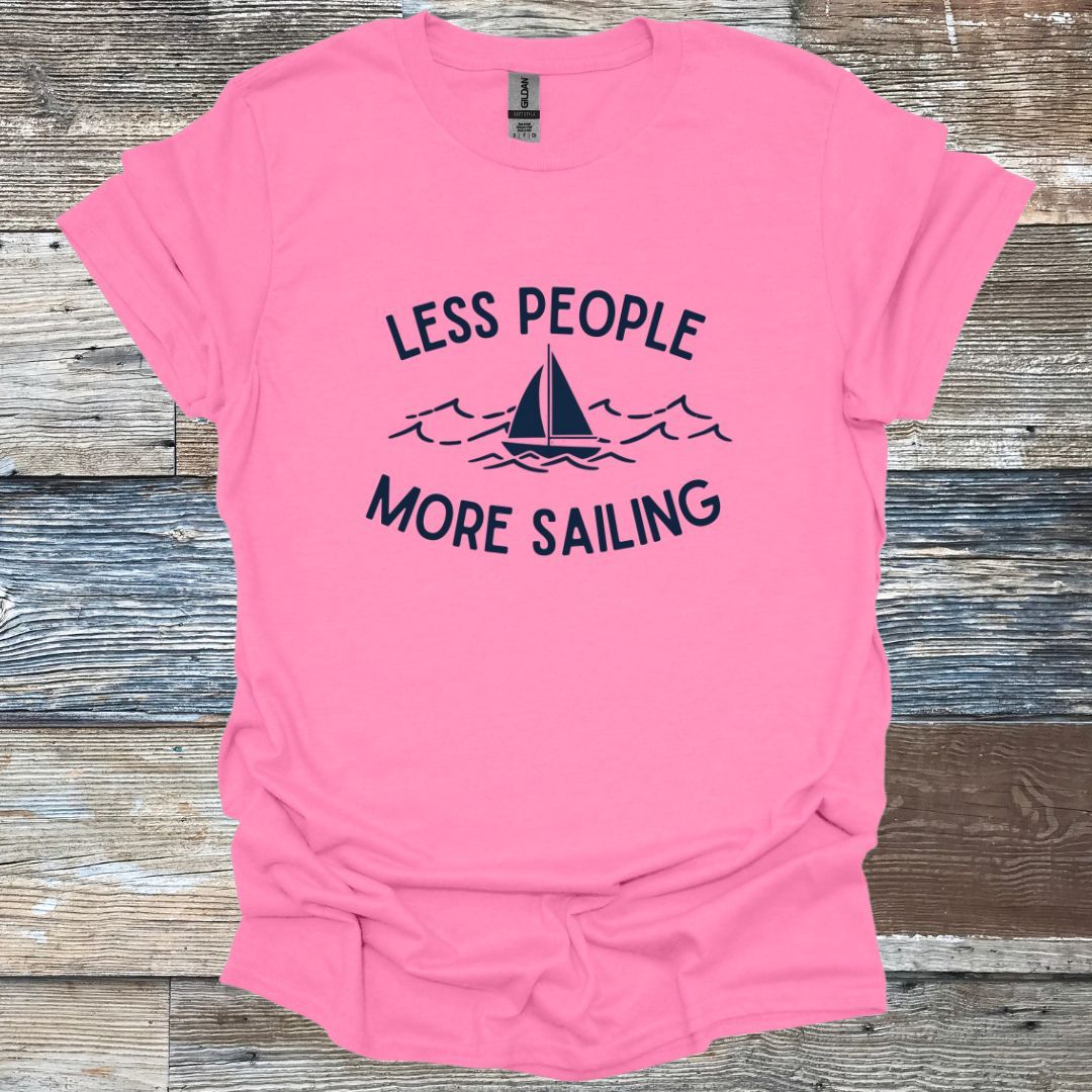 Less People More Sailing T-Shirt