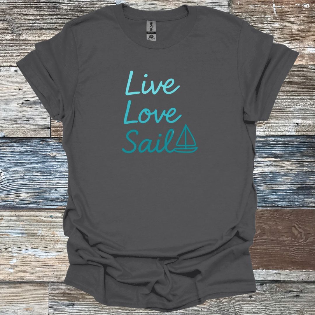 Live Love Sail T-Shirt