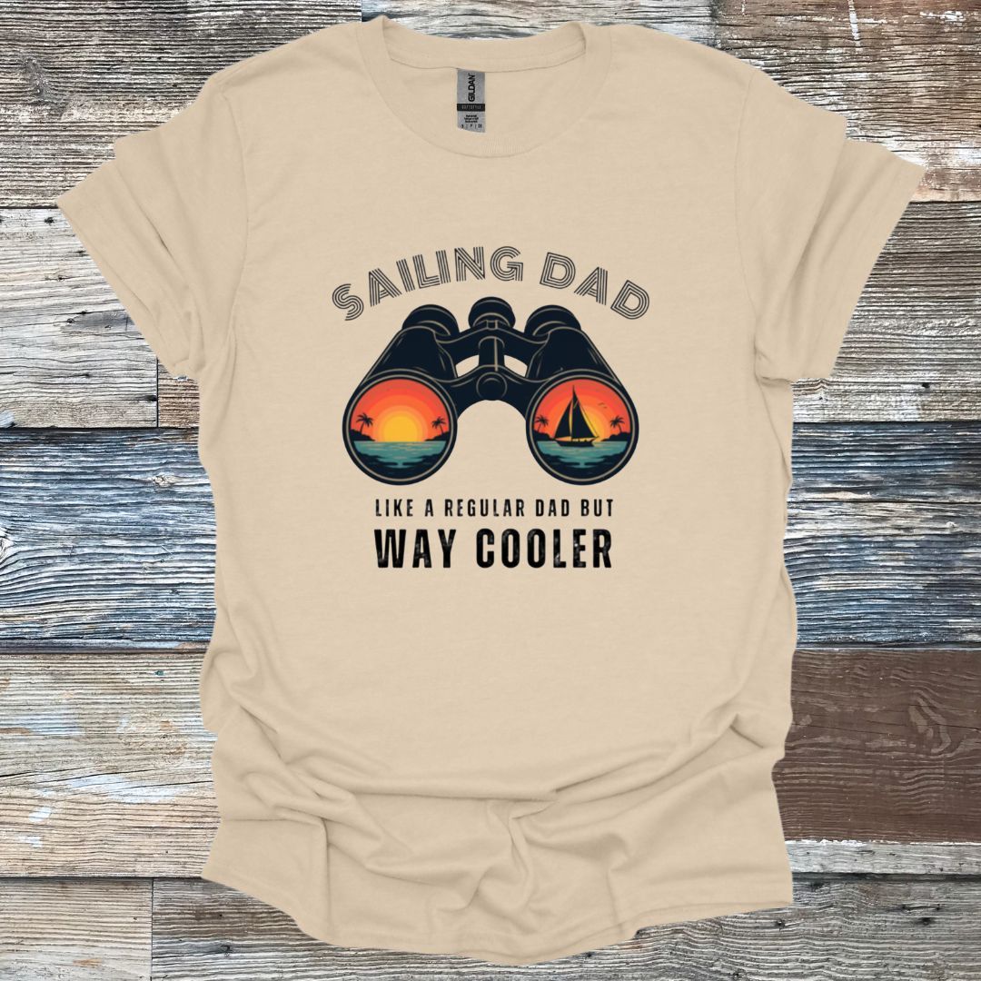 Sailing Dad, Way Cooler T-Shirt