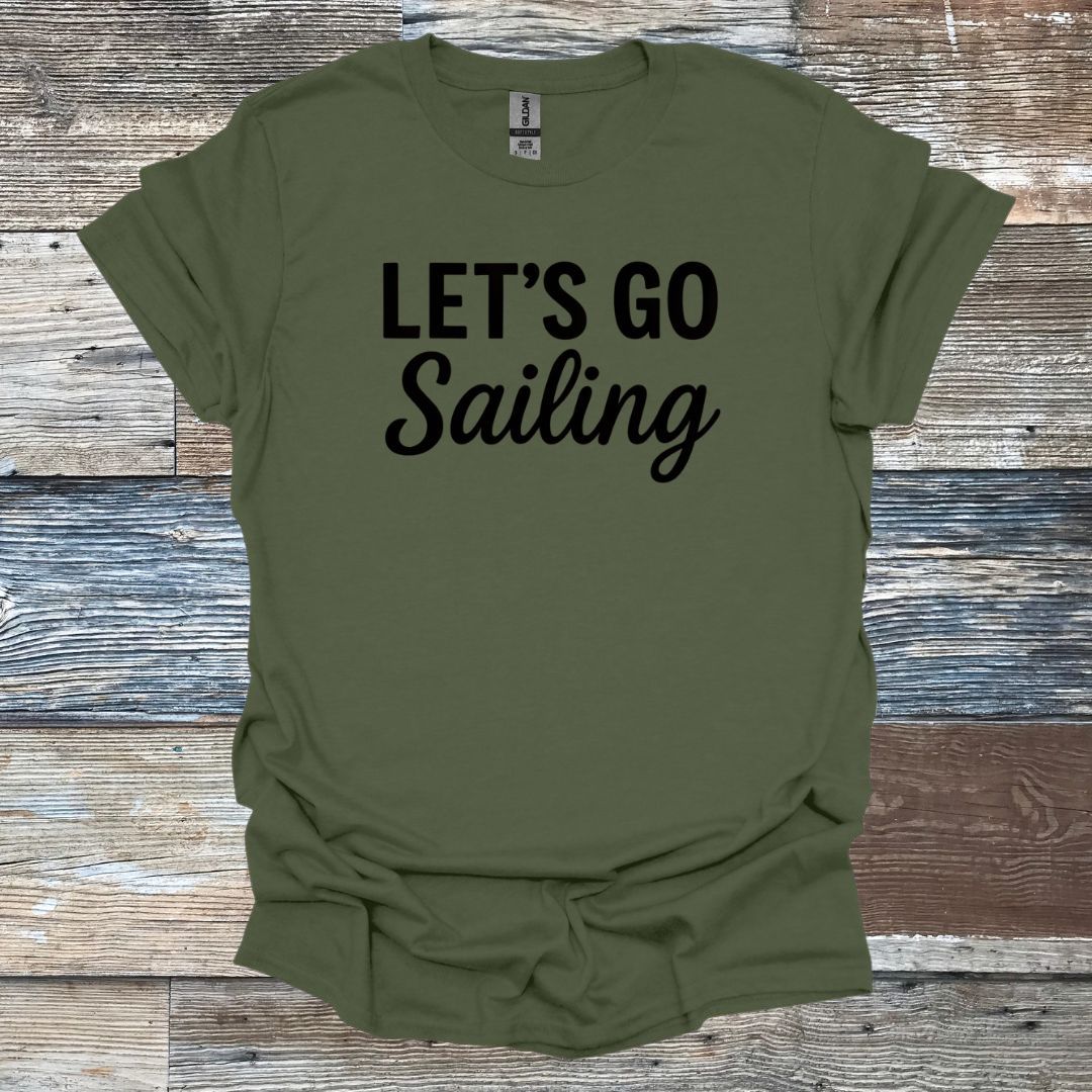 Let's Go Sailing T-Shirt