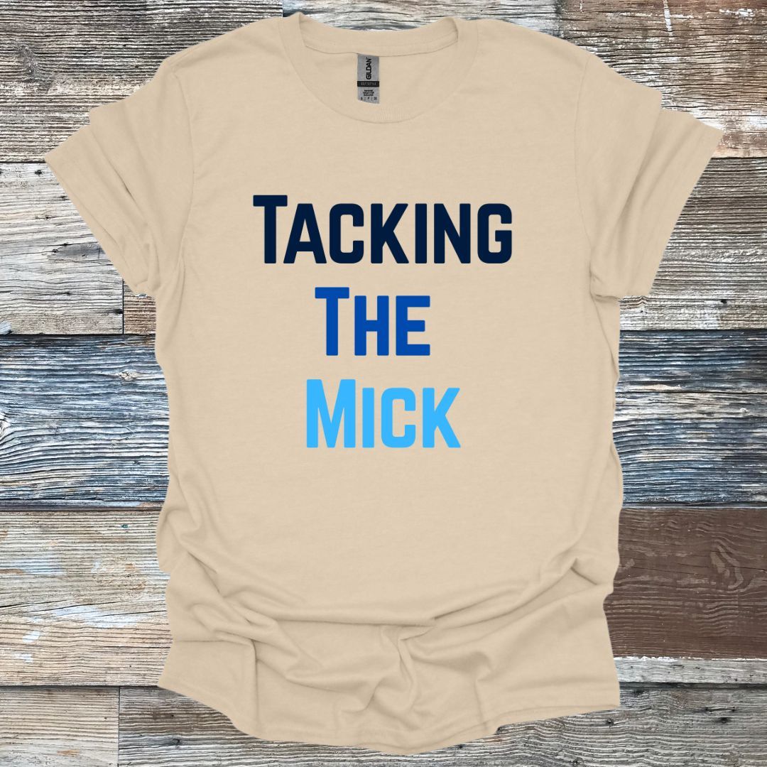 Tacking The Mick T-Shirt