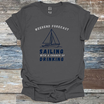 Weekend Forecast Sailing with a Chance of Drinking_Boat T-Shirt