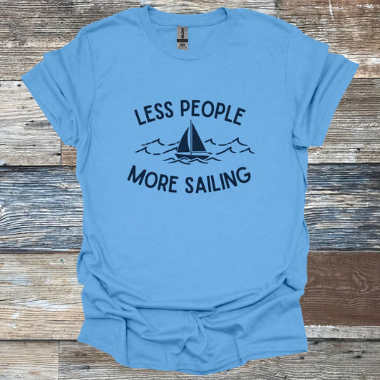 Less People More Sailing T-Shirt