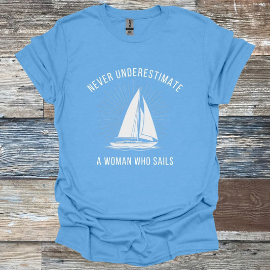 Never Underestimate A Woman Who Sails T-Shirt