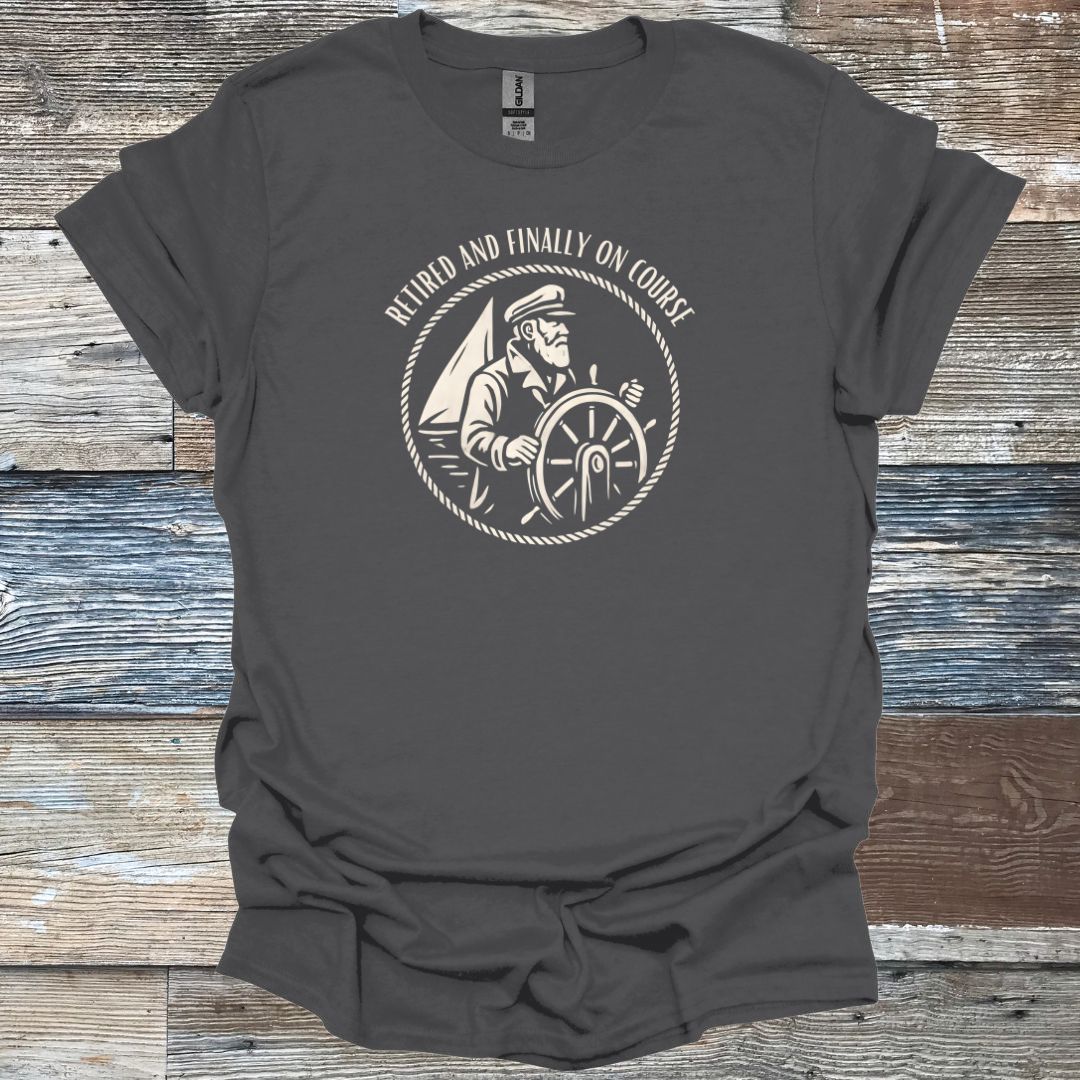 Sailing and Finally on Course T-Shirt