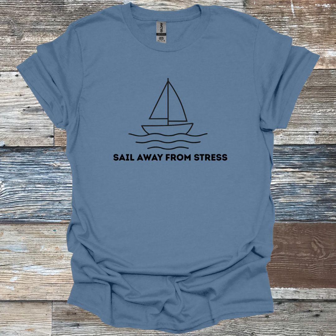 Sail Away From Stress T-Shirt