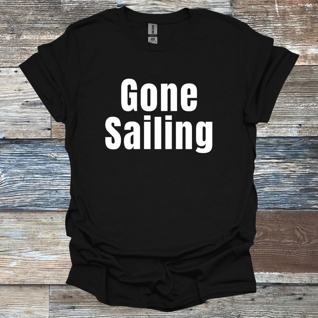 Gone Sailing T-Shirt