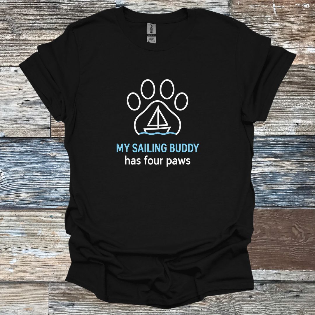 My Sailing Buddy has Four Paws T-Shirt