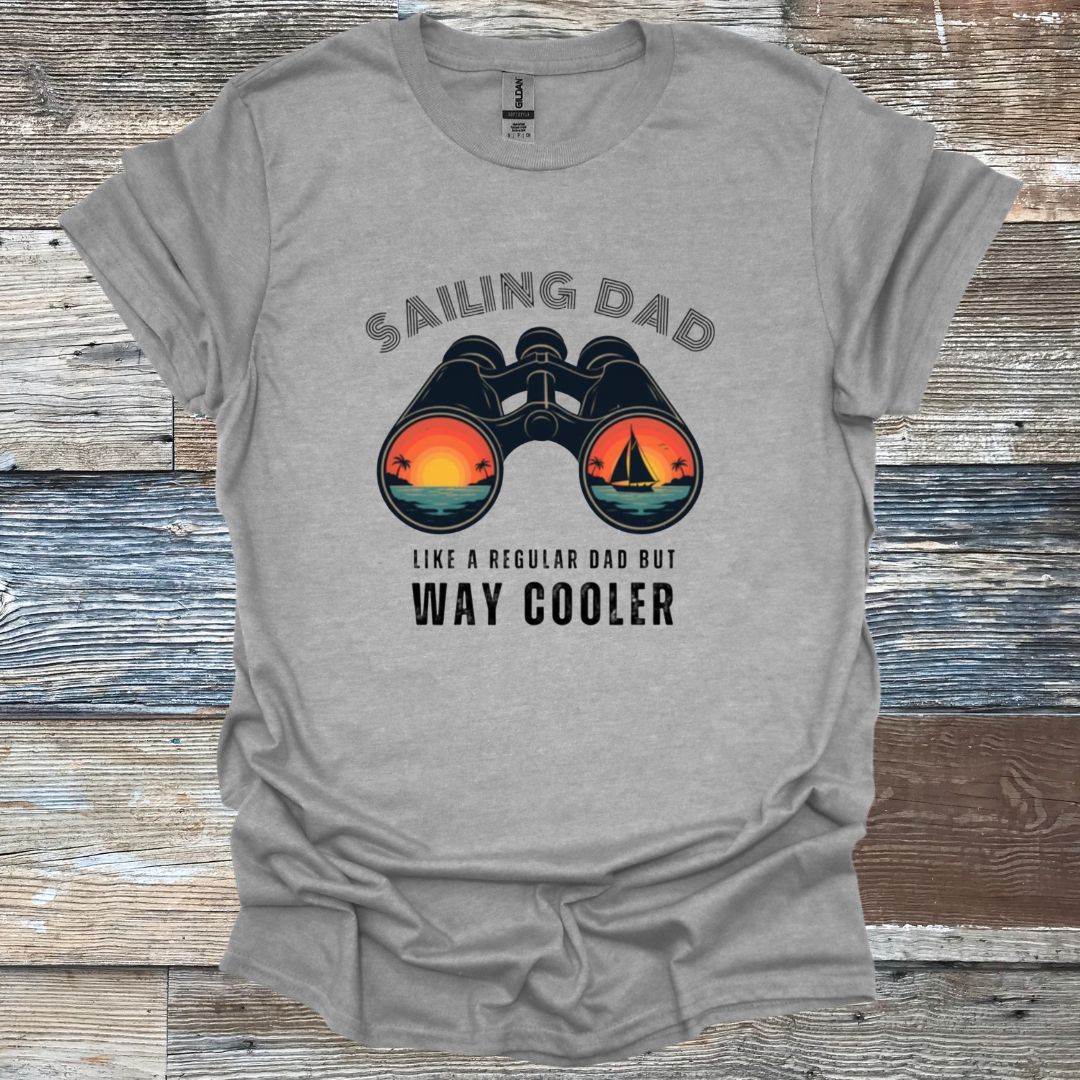 Sailing Dad, Way Cooler T-Shirt