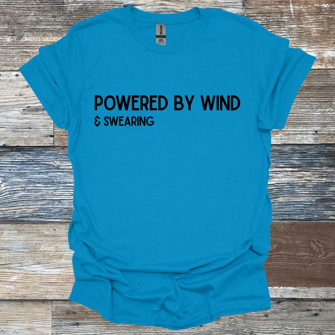 Powered by Wind & Swearing T-Shirt