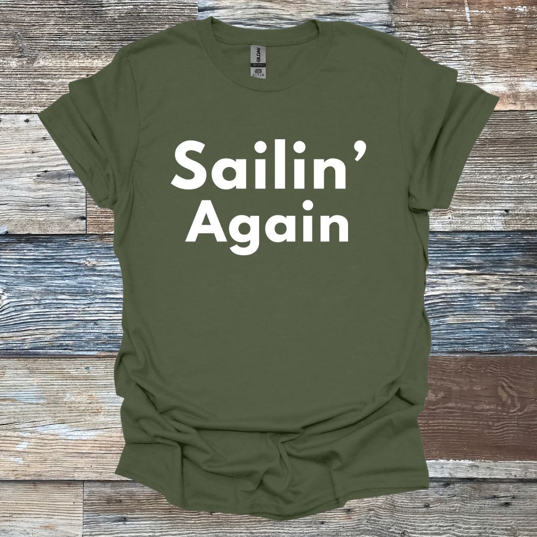 Sailin' Again T-Shirt