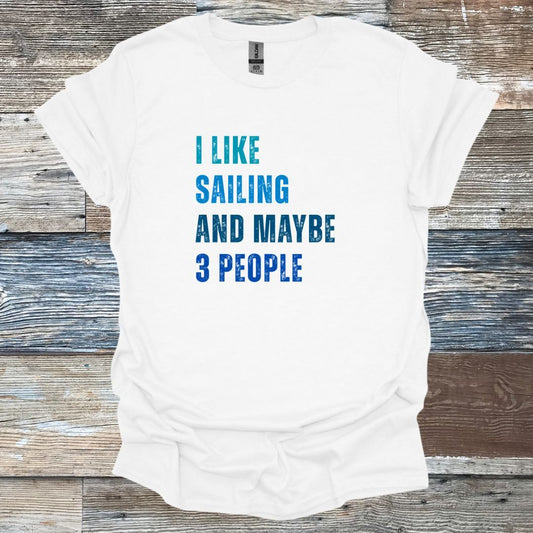 I Like Sailing and Maybe Three People_Blue T-Shirt