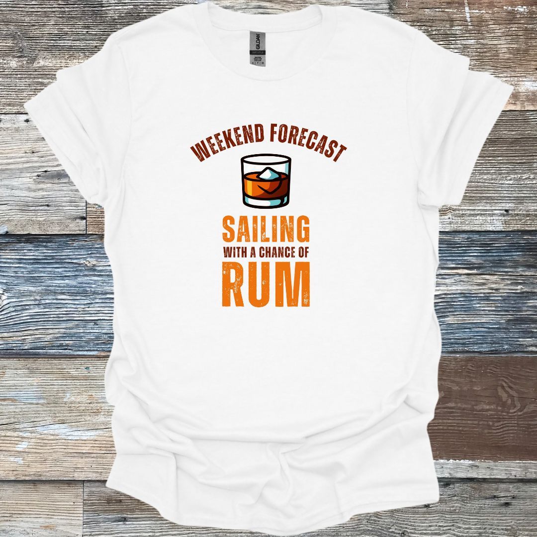 Weekend Forecast Sailing with a Chance of Rum T-Shirt