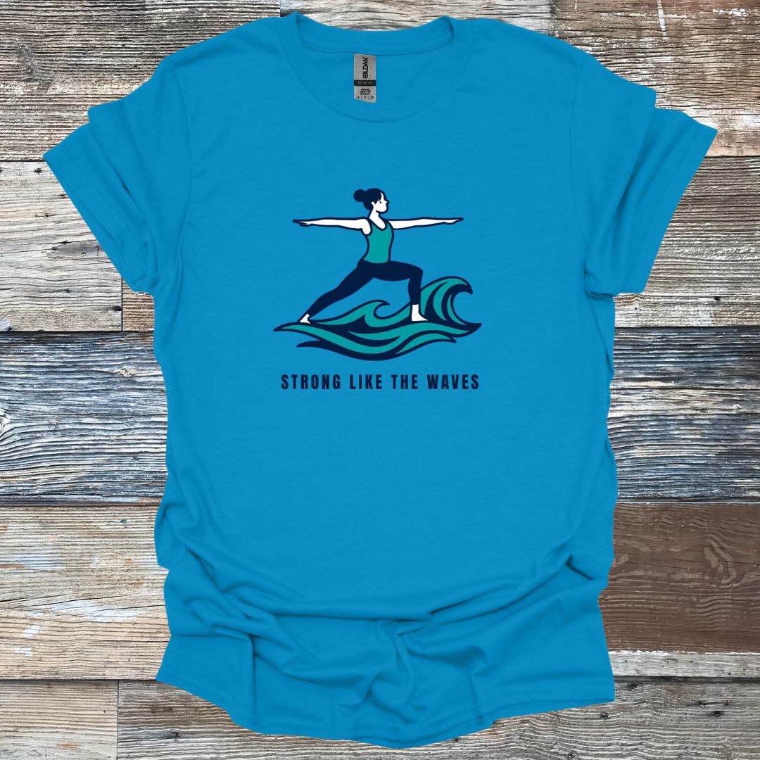 Strong Like the Waves T-Shirt