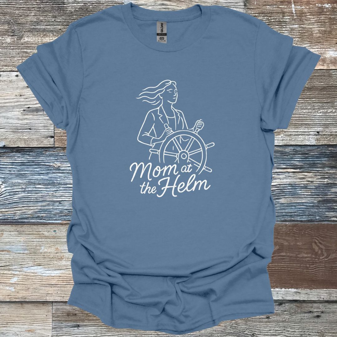 Mom at the Helm T-Shirt