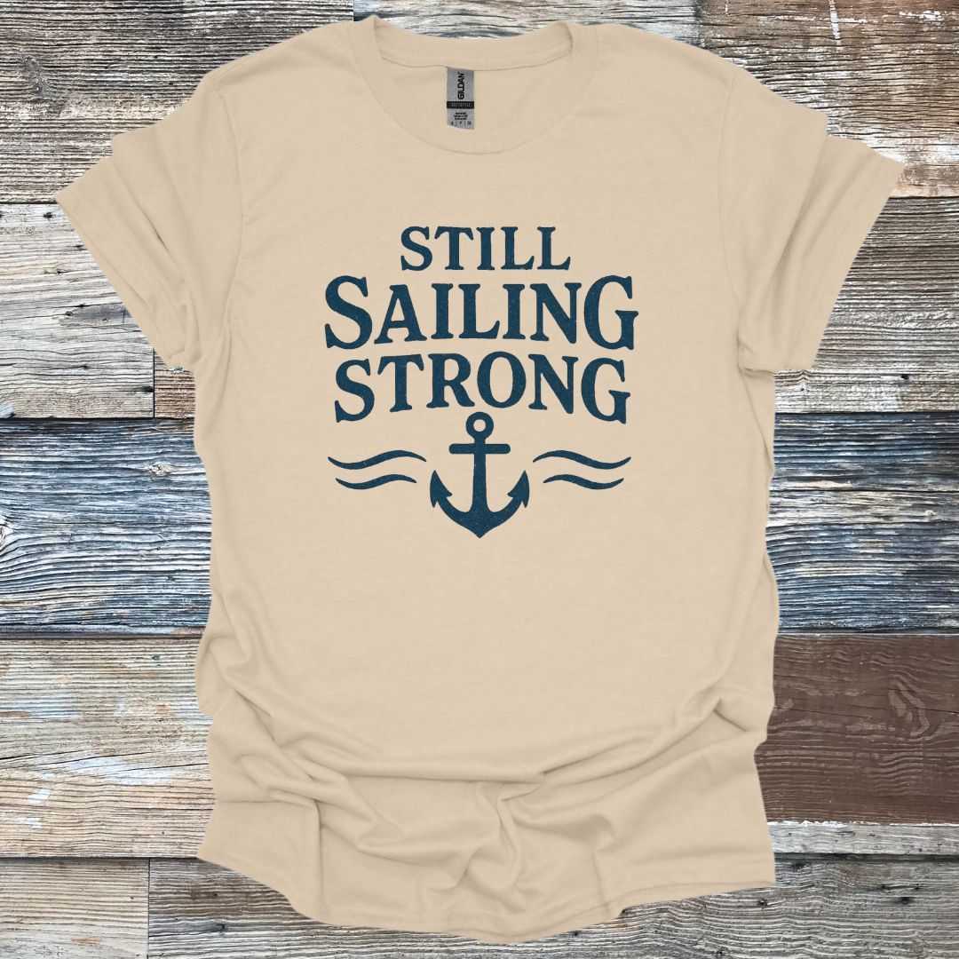Still Sailing Strong T-Shirt