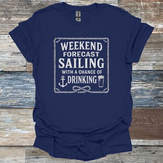 Weekend Forecast Sailing with a Chance of Drinking T-Shirt
