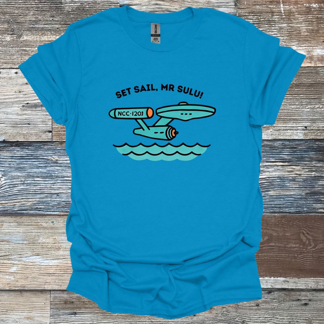 Set Sail, Mr Sulu! T-Shirt