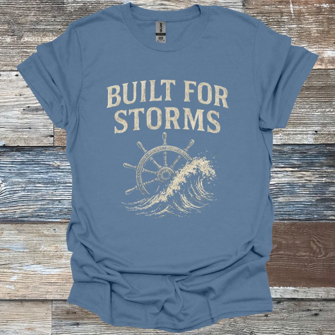 Built for Storms T-Shirt