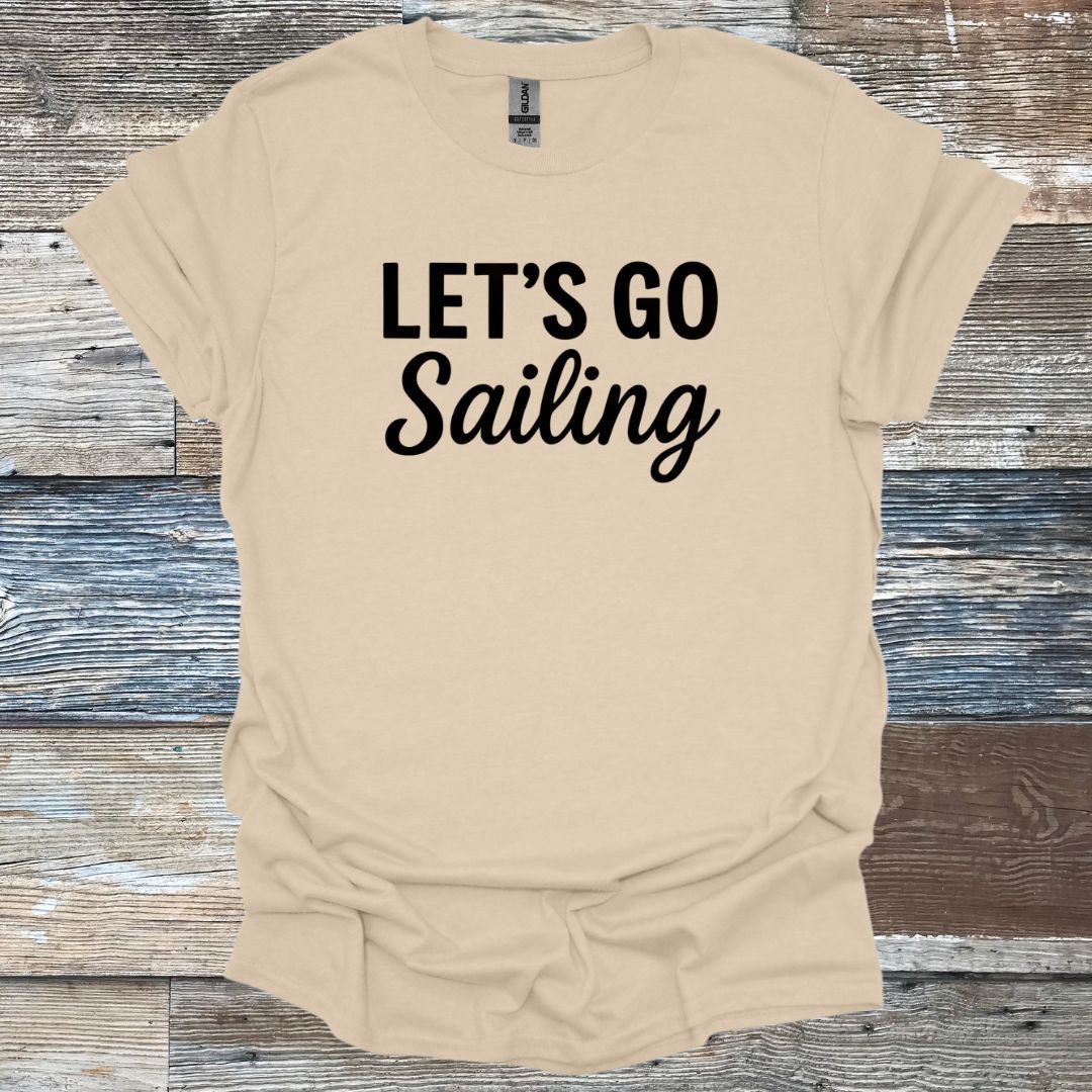 Let's Go Sailing T-Shirt