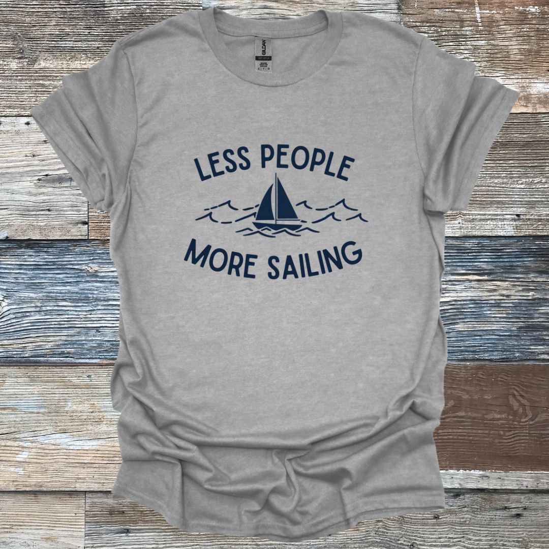 Less People More Sailing T-Shirt