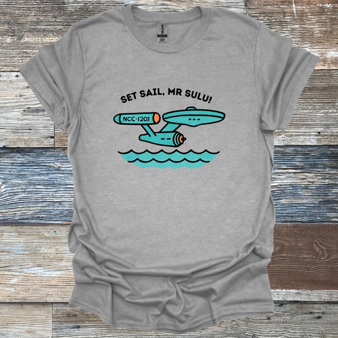Set Sail, Mr Sulu! T-Shirt