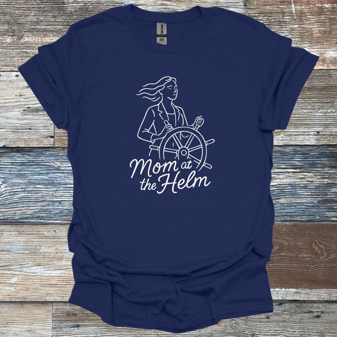 Mom at the Helm T-Shirt