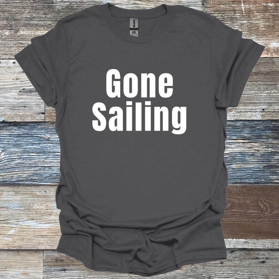 Gone Sailing T-Shirt