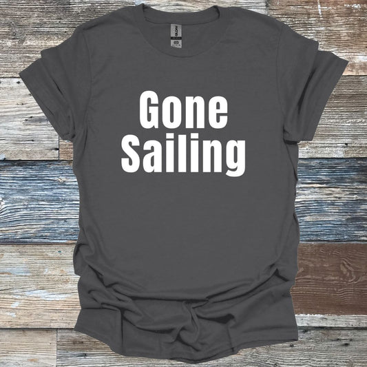 Gone Sailing T-Shirt