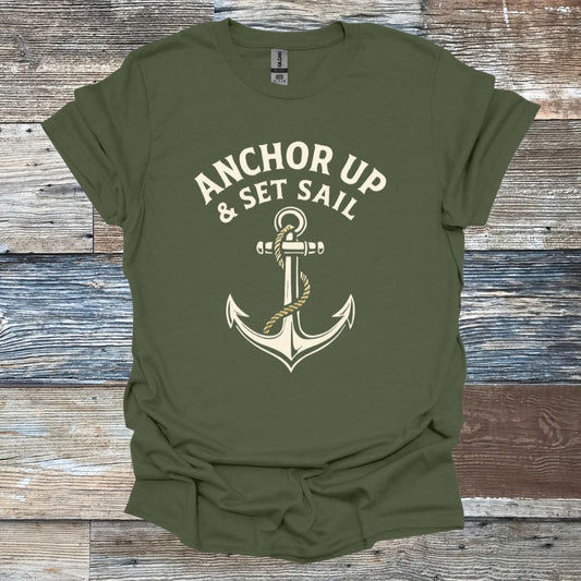 Anchor Up and Set Sail T-Shirt
