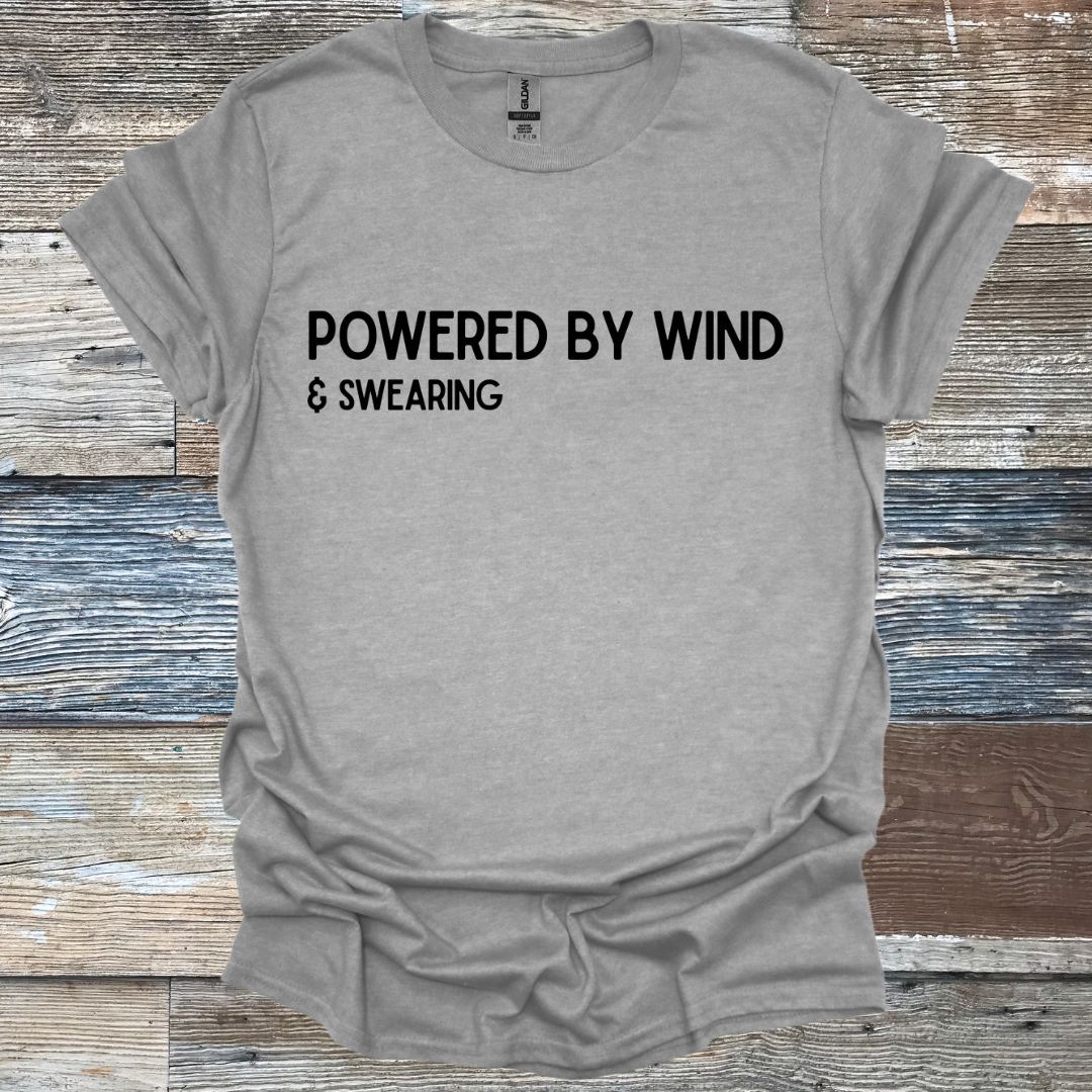 Powered by Wind & Swearing T-Shirt