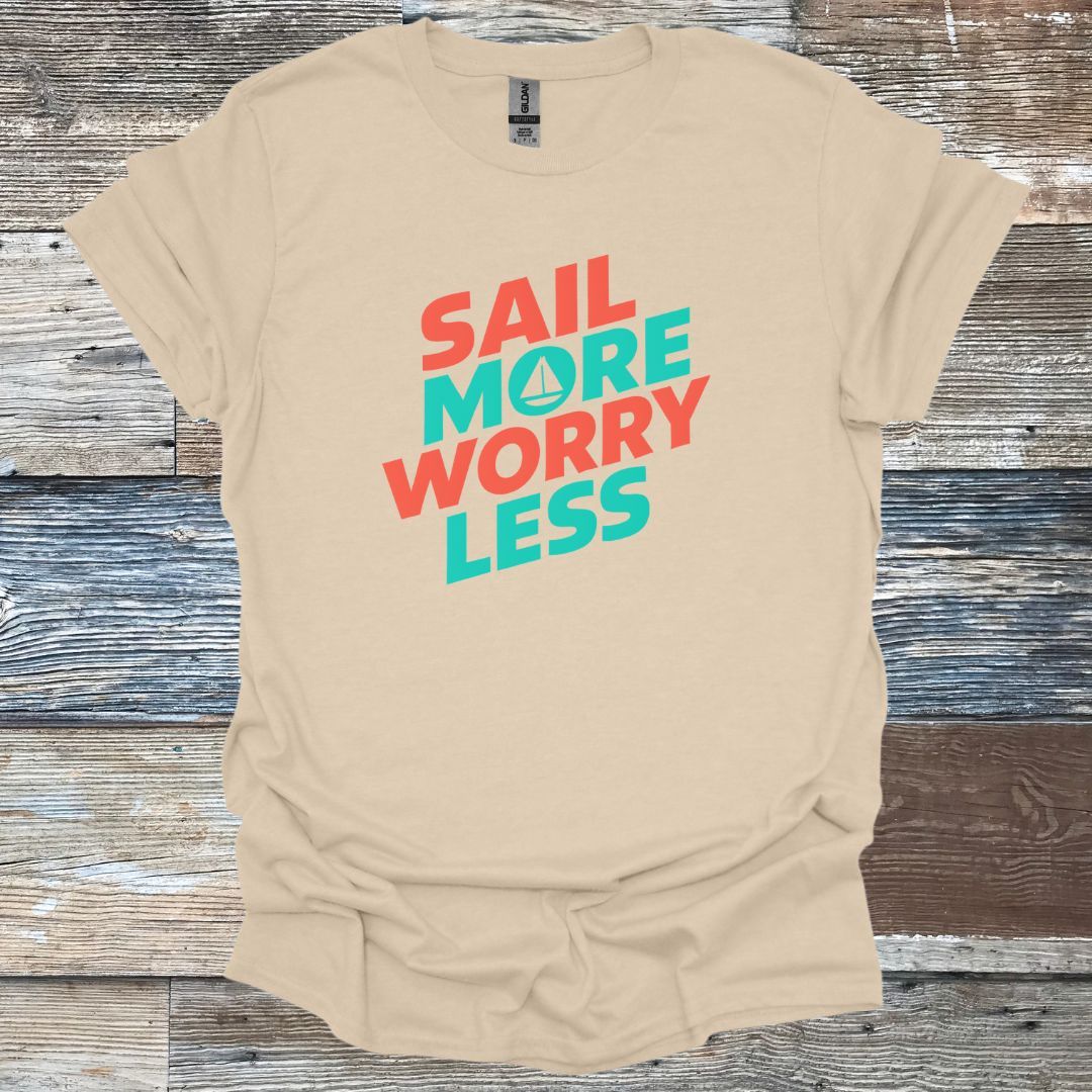 Sail More Worry Less T-Shirt