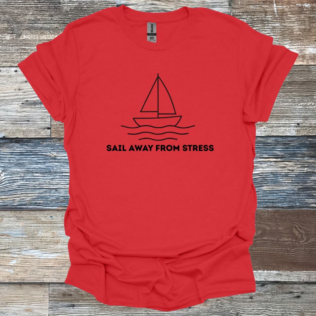 Sail Away From Stress T-Shirt