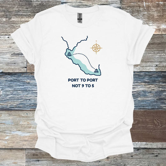 Port to Port Not 9 to 5 T-Shirt