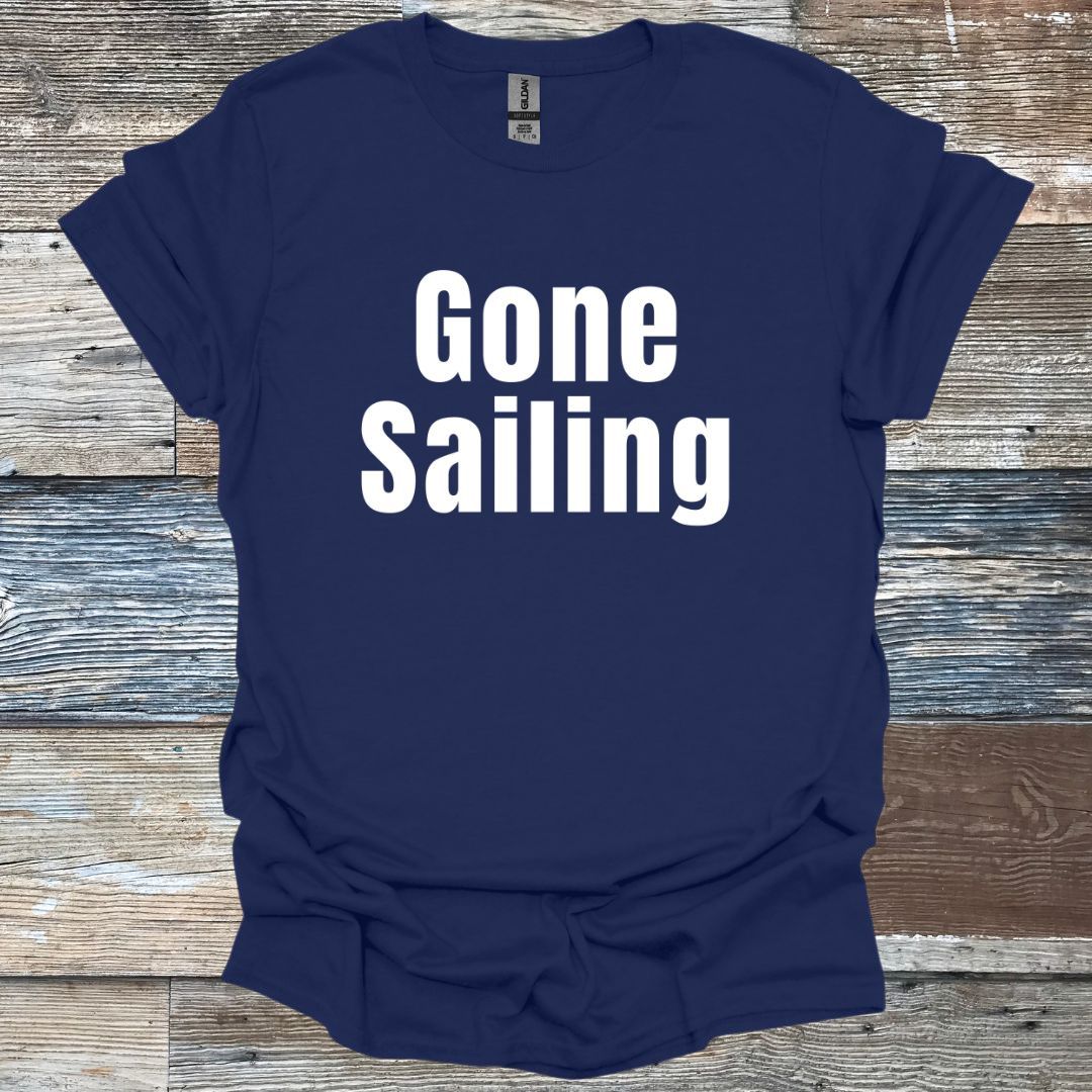 Gone Sailing T-Shirt